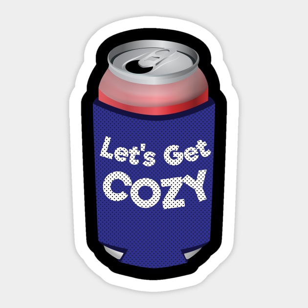 Let's Get Cozy Can Koozie Sticker by Brobocop